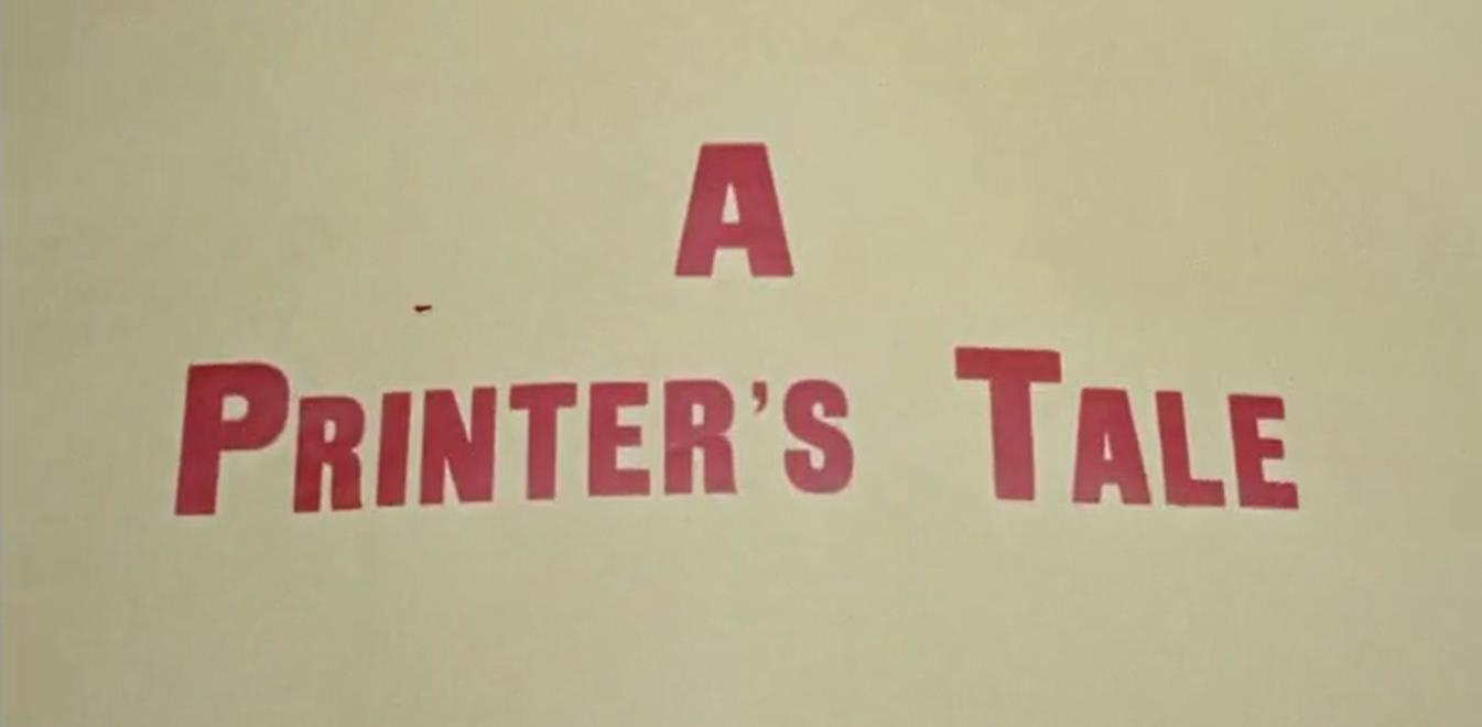 A Printer's Tale